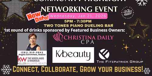 Community Highlight Networking (1 Drink Included + Stay after for dueling pianos w.\/ free entry)