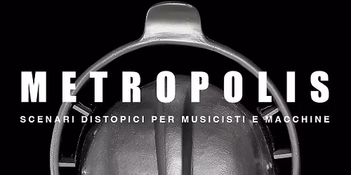 METROPOLIS Sonorizzazione Live