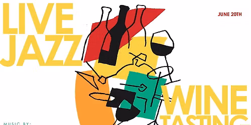 Live Jazz & Wine Tasting