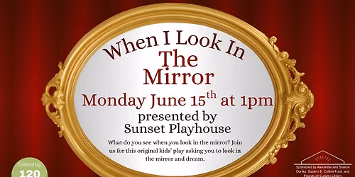 Sunset Playhouse: When I Look In The Mirror