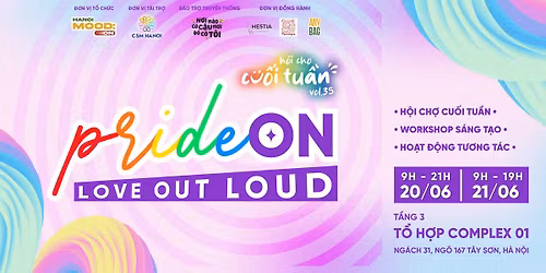 Cu\u1ed1i Tu\u1ea7n Vol.35: Pride ON - Love Out Loud | H\u1ed9i ch\u1ee3 x Workshop