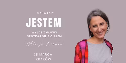 Warsztaty JESTEM. Wyjd\u017a z g\u0142owy, spotkaj si\u0119 z cia\u0142em!