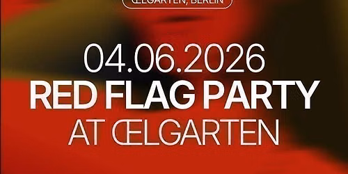 Thursday | Red Flag Party (30+) | Berlin | Book at thursday.com 