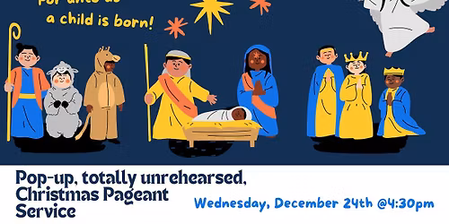 Pop-Up, Totally Unrehearsed Christmas Pageant
