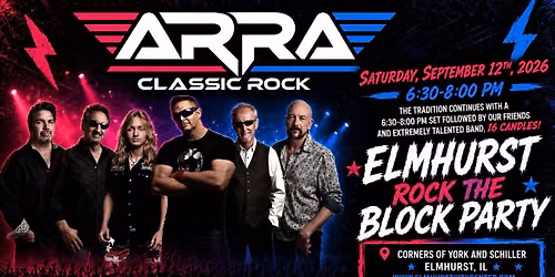 ARRA @ ELMHURST ROCK THE BLOCK PARTY