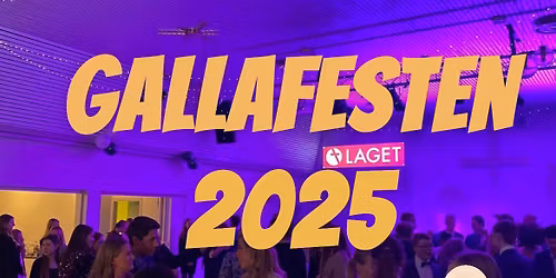 Gallafesten 2025\ud83e\udd29\ud83c\udf89