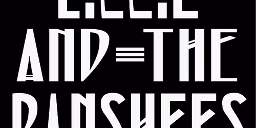 LIZZIE AND THE BANSHEES