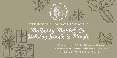 Mulberry Market Co. Jingle & Mingle Holiday!