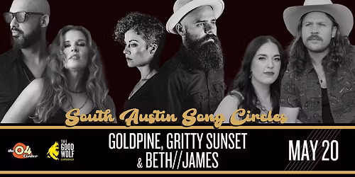 South Austin Song Circle ft. Goldpine, Gritty Sunset, & Beth\/\/James