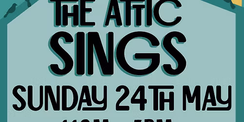The Attic Sings