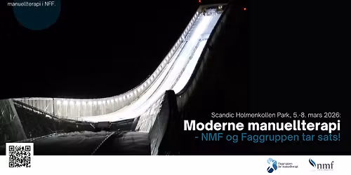 Oslo, 5.-8. mars 2026: Moderne manuellterapi - NMF og Faggruppen tar sats!