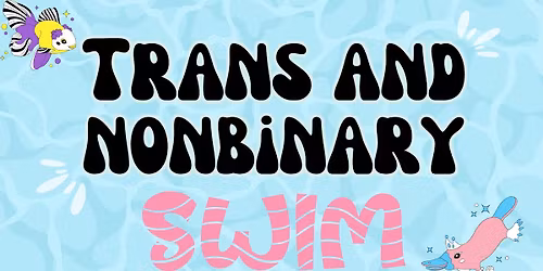 Trans and Nonbinary Swim - OCTOBER