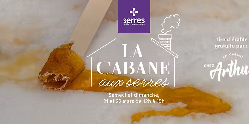 LA CABANE aux Serres 🍁