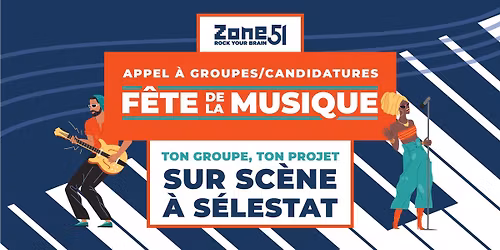 F\u00eate de la musique 2026 \u00e0 S\u00e9lestat \/ Sc\u00e8ne Zone51 