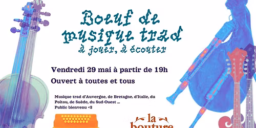 29\/05 Jam de musique trad\/folk \u00e0 la Bouture