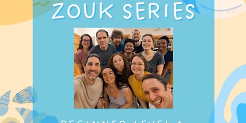 Summer Zouk Series for Beginners!