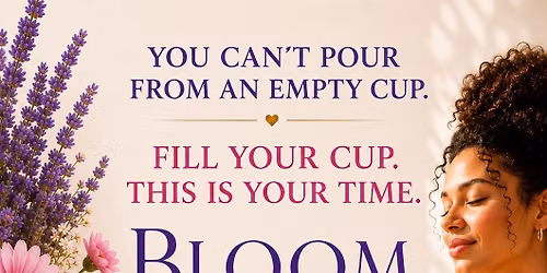 Bloom in June: A Nervous System Reset for Women who hold Space