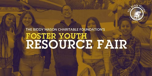 FREE Foster Youth Resource Fair 2026: Biddy Mason Charitable Foundation