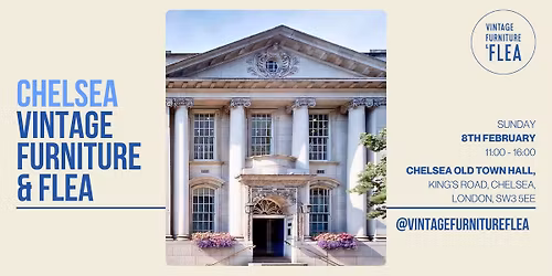 The Chelsea Town Hall Vintage Furniture & Flea Market