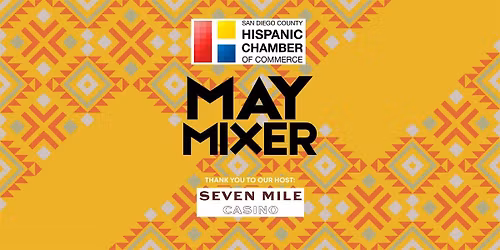 San Diego County Hispanic Chamber May Mixer