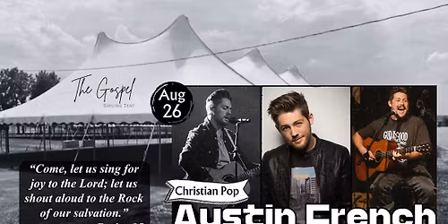 Austin French @ Gospel Singing Tent