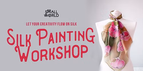 Silk Painting Workshop