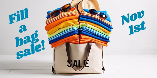 LAST FILL A BAG SALE 2025!