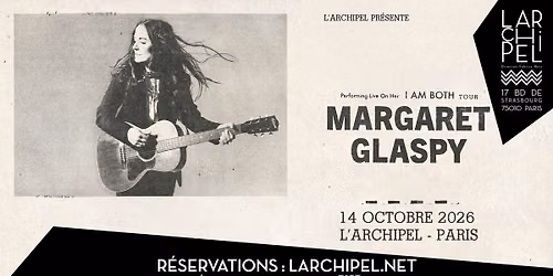 Margaret Glaspy - Paris, L'Archipel - 14.10.2026