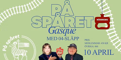 P\u00e5 Sp\u00e5ret-gasquen med 04-sl\u00e4pp