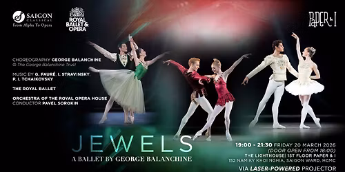 FREE ENTRY: Evening Ballet Screening: JEWELS Balanchine, Royal Ballet, 2017 (20.3.2026)