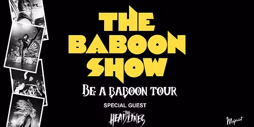 The Baboon Show - Mejeriet, Lund 