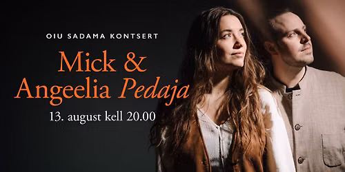 Mick ja Angeelia Pedaja kontsert Oiu Sadamas