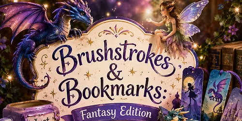 Brushstrokes & Bookmarks: Fantasy Edition Adult Pottery Paint & Sip