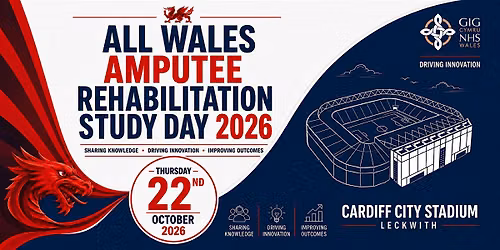 All Wales Amputee Rehabilitation Study Day 2026