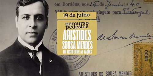 \ud83d\udce2 Percurso Pedestre: Aristides Sousa Mendes: Um Justo Entre As Na\u00e7\u00f5es
