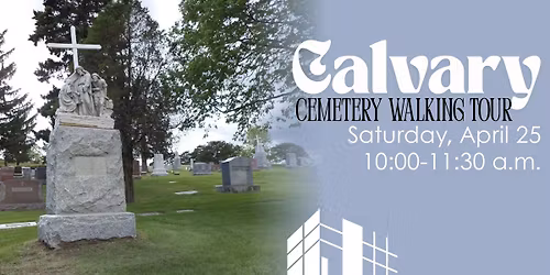 Calvary Cemetery Walking Tour