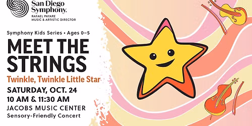 San Diego Symphony - Twinkle, Twinkle Little Star at Jacobs Music Center - Copley Symphony Hall