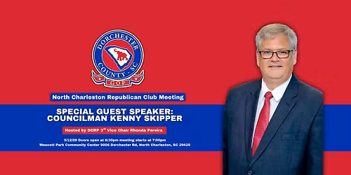 North Charleston Republican Club Presents: Councilman Kenny Skipper