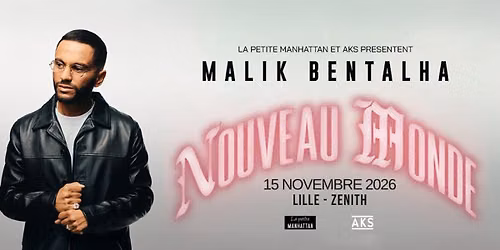 Malik Bentalha \u2022 Z\u00e9nith, Lille \u2022 15\/11\/26