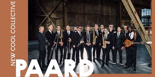 New Cool Collective Big Band  \/\/ PAARD, Den Haag