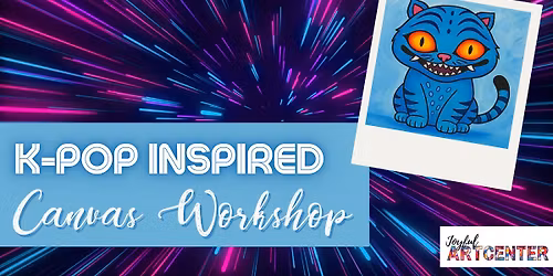 K-Pop Inspired Canvas Workshop \u2022 Joyful Art Center
