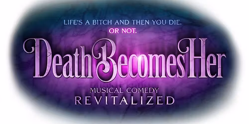 Death Becomes Her Tickets
