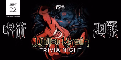 Jujutsu Kaisen Trivia Night - Snakes & Lattes Tempe