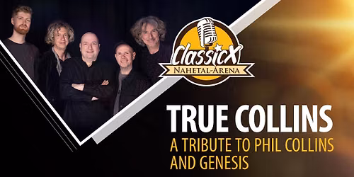TRUE COLLINS \u2013 Best of Phil Collins & Genesis - AUSVERKAUFT