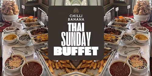 Join us for our fantastic and popular Thai Sunday Lunch Buffet!
