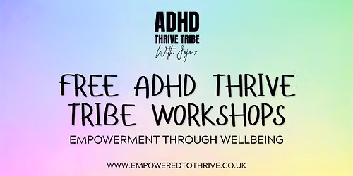 *FREE* ADHD Thrive Tribe Workshop