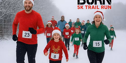 Rudolph's Burn Trail Run 2.5k or 5K.