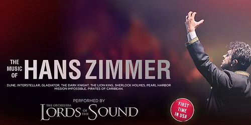 The Music of Hans Zimmer Performed by The Lords of the Sound Orchestra