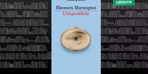 Eleonora Marangoni presenta L\u2019imperdibile" 