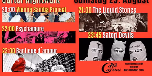 NIGHTWALK XXVIII: Vienna Samba Project | The Liquid Stones | Psychamore | Banlieue d\u00b4amour
